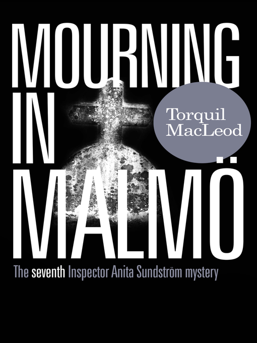 Title details for Mourning in Malmö by Torquil Macleod - Available